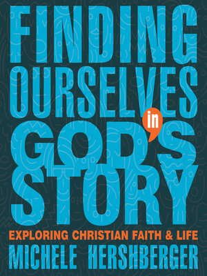 cover image of Finding Ourselves in God's Story